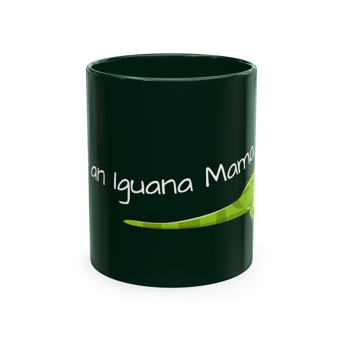 "She's an Iguana Mama" 11 oz Ceramic Mug