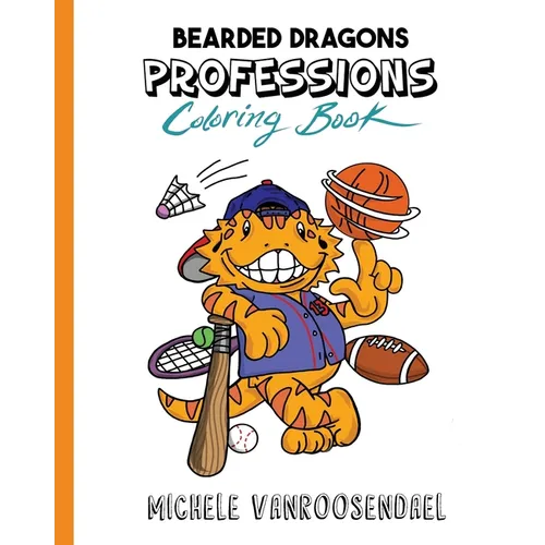 Bearded Dragons Professions Coloring Book By Michele Vanroosendael