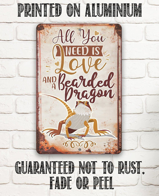 "All You Need Is Love & A Bearded Dragon" Metal Wall Sign