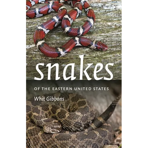 Snakes of the Eastern United States by Whit Gibbons