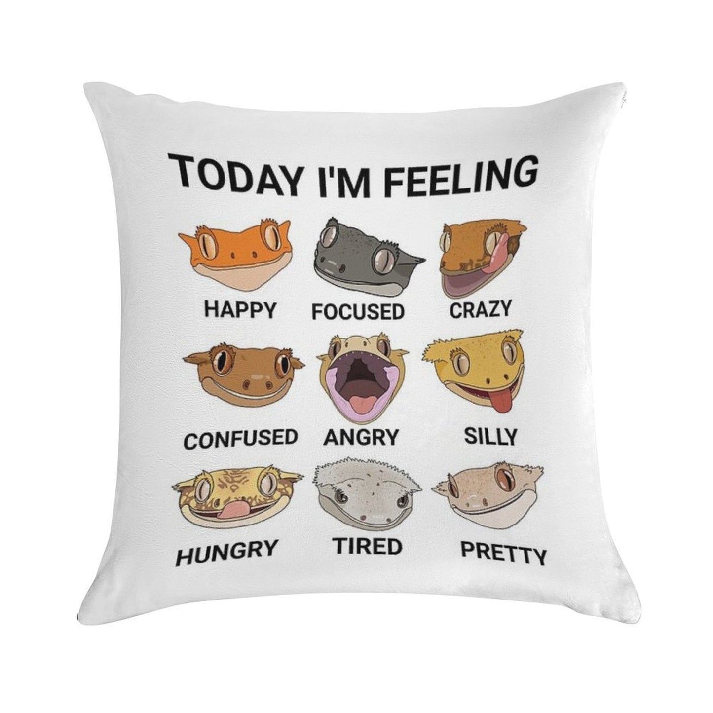"Today I'm Feeling..." Crested Gecko Pillowcase