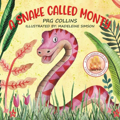A Snake Called Monty By PRG Collins & Illustrated by Madeleine Simson