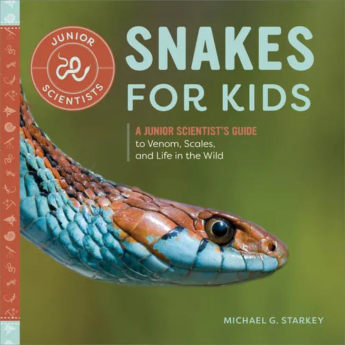 Snakes for Kids by Michael G. Starkey