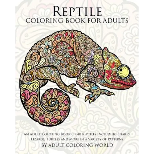 Reptile Coloring Book by Adult Coloring World