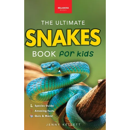 Snakes By Jenny Kellett and Bellanova Books