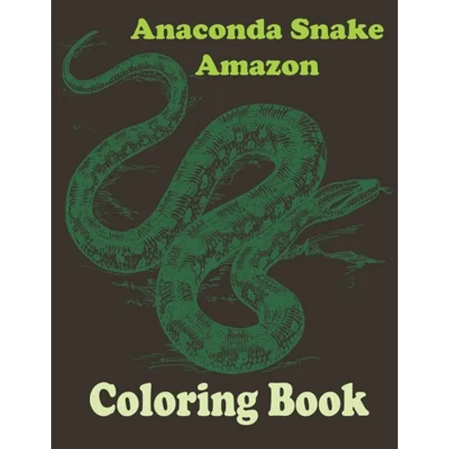 Anaconda Coloring Book By Soudata Soad's