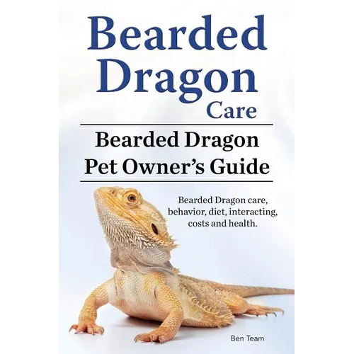 Bearded Dragon Care by Ben Team