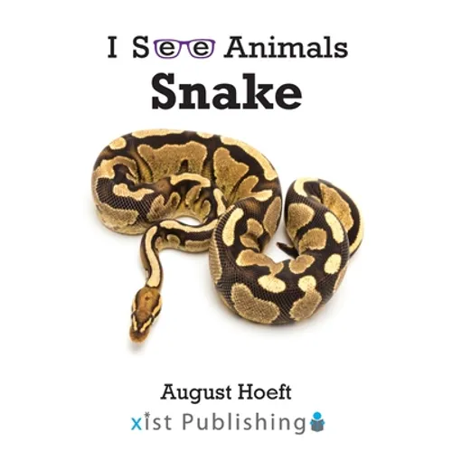 Snake (I See Animals Series) By August Hoeft