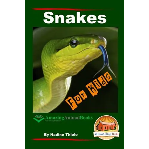 Snakes For Kids By John Davidson and Nadine Thiele