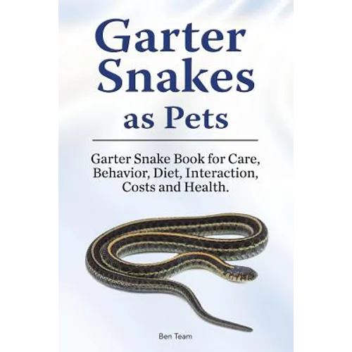 Garter Snakes as Pets by Ben Team