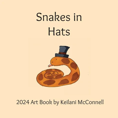 Snakes in Hats By Keilani McConnell