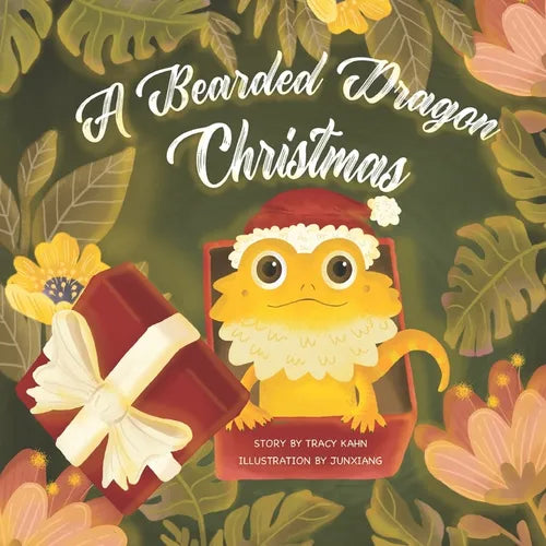 A Bearded Dragon Christmas By Tracy Chin Kahn & Illustrated by Junxiang