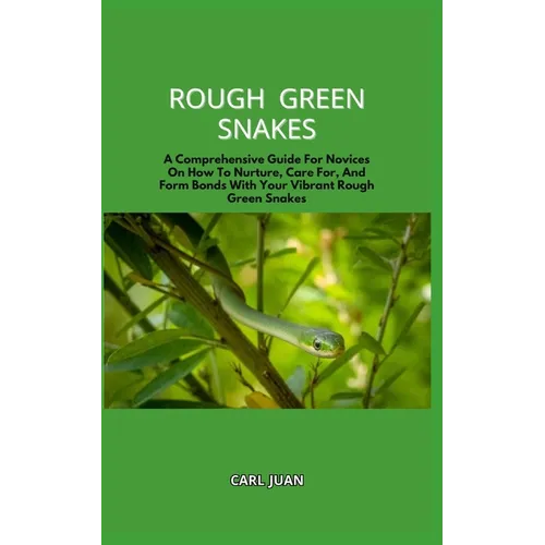 Rough Green Snakes by Carl Juan